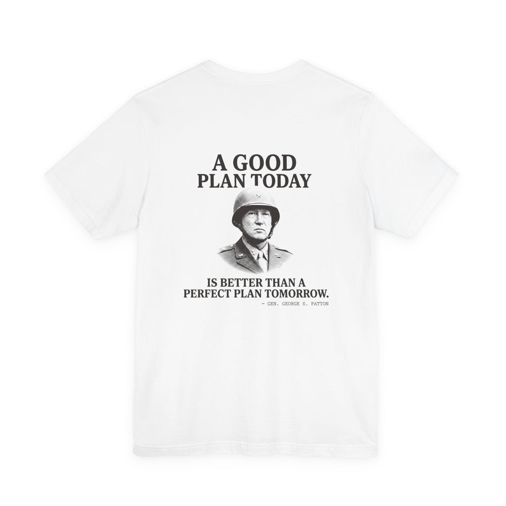 Patton Good Plan Back Print Premium Tee