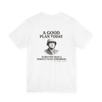 Patton Good Plan Back Print Premium Tee