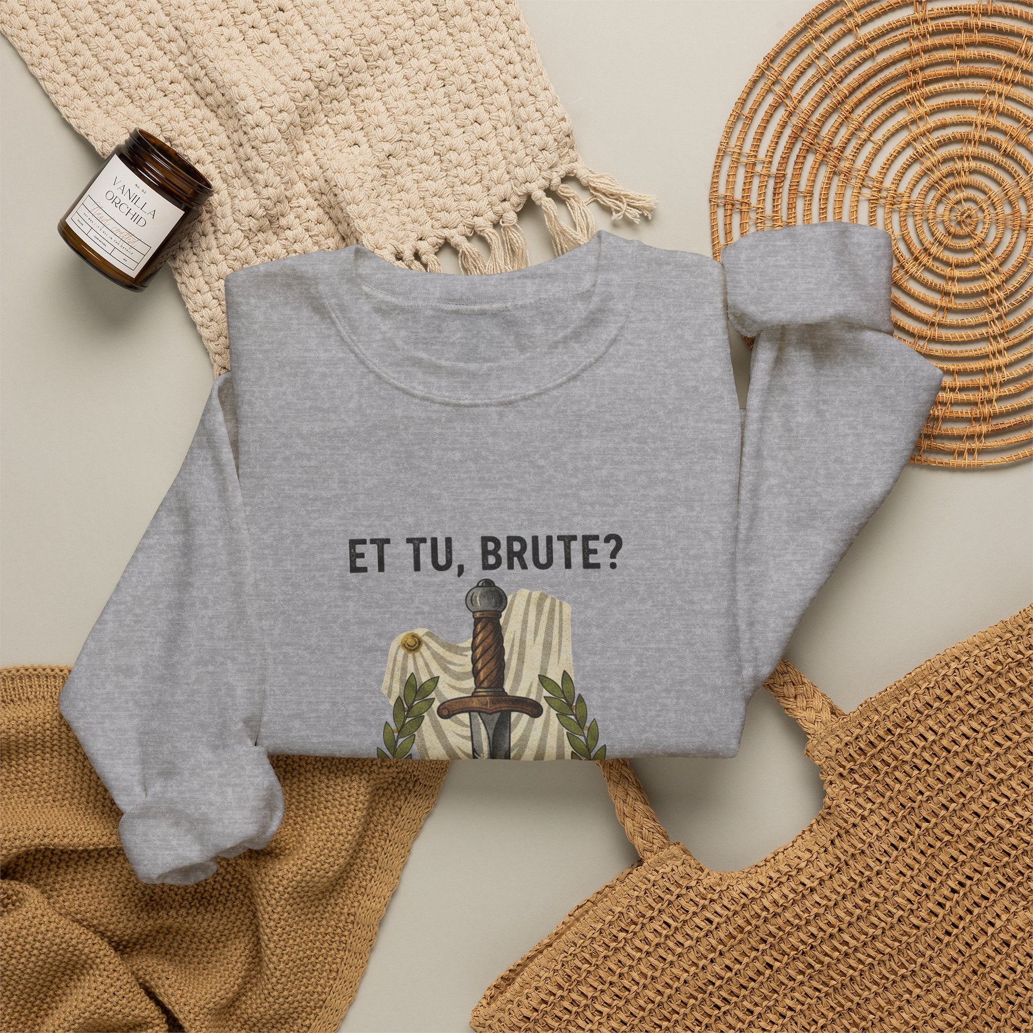 Et Tu Brute Julius Caesar Sweatshirt
