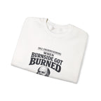 Fredericksburg Burnside Got Burned Vintage Sweatshirt