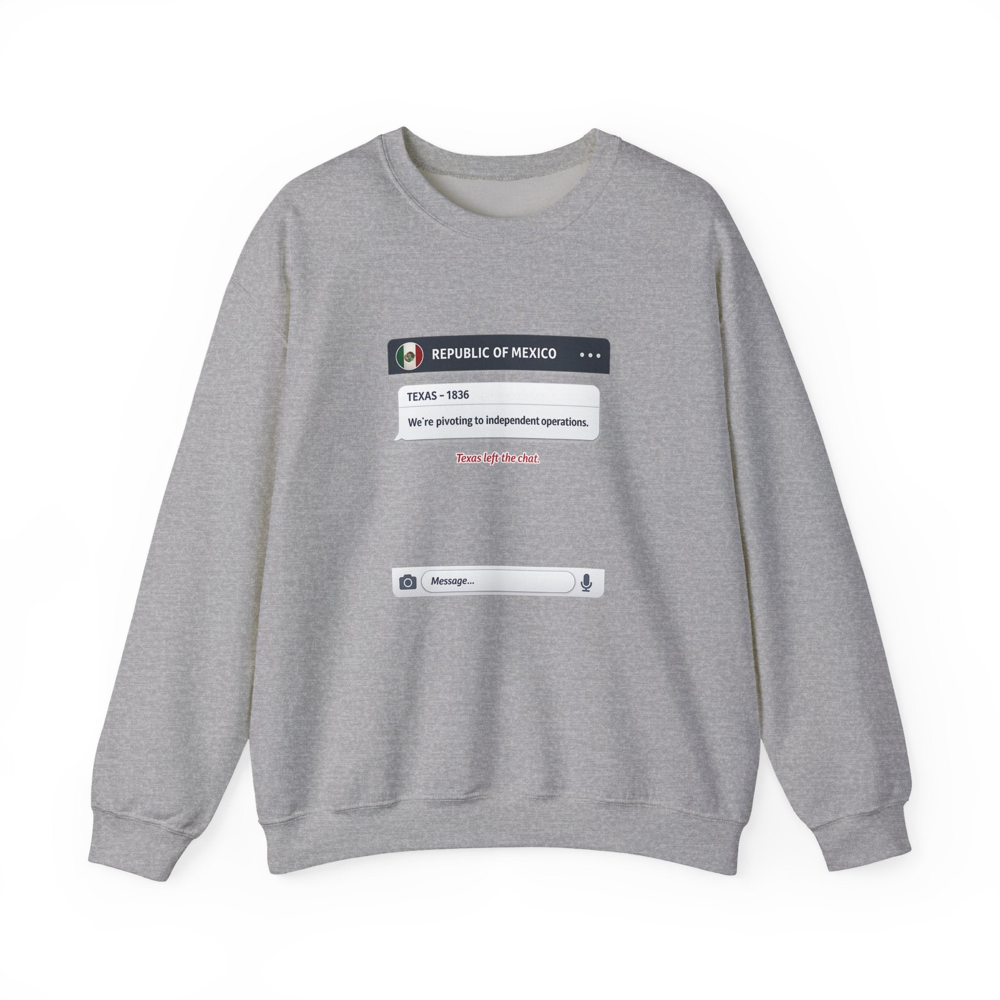 Texas Independence Group Chat Sweatshirt