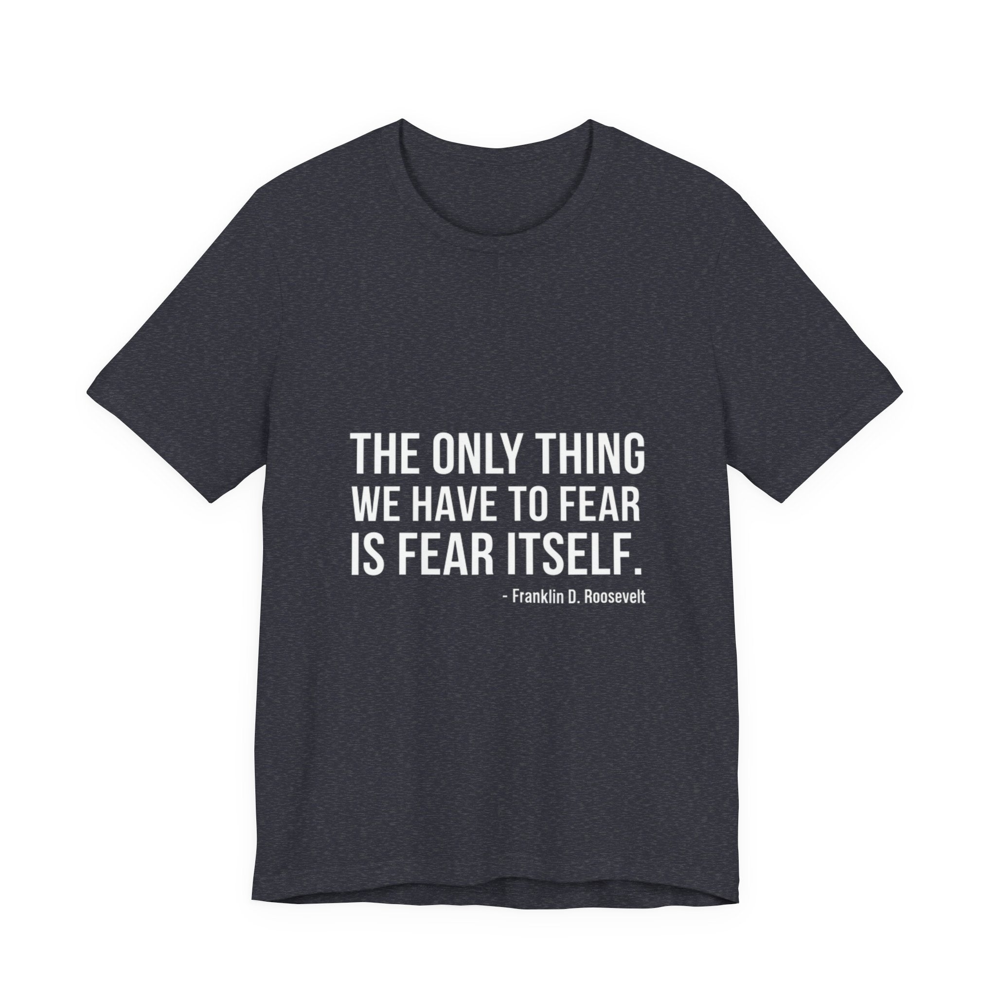 The Only Thing We Have Premium Tee