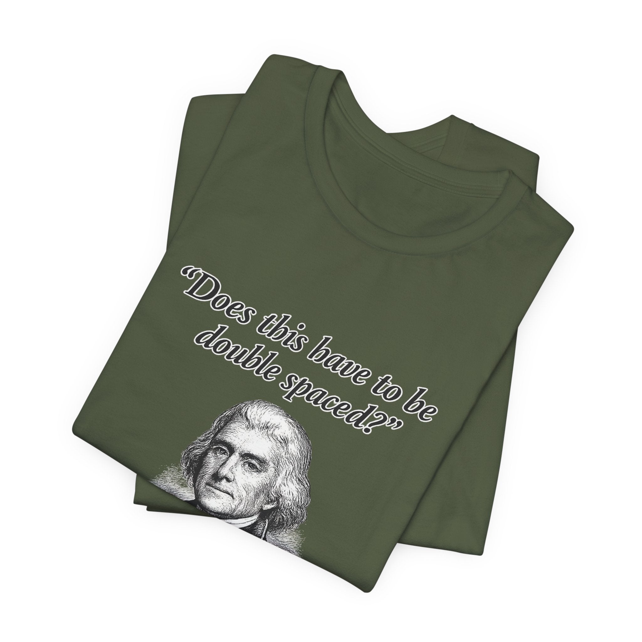 Thomas Jefferson Procrastination Double Spaced Premium Tee