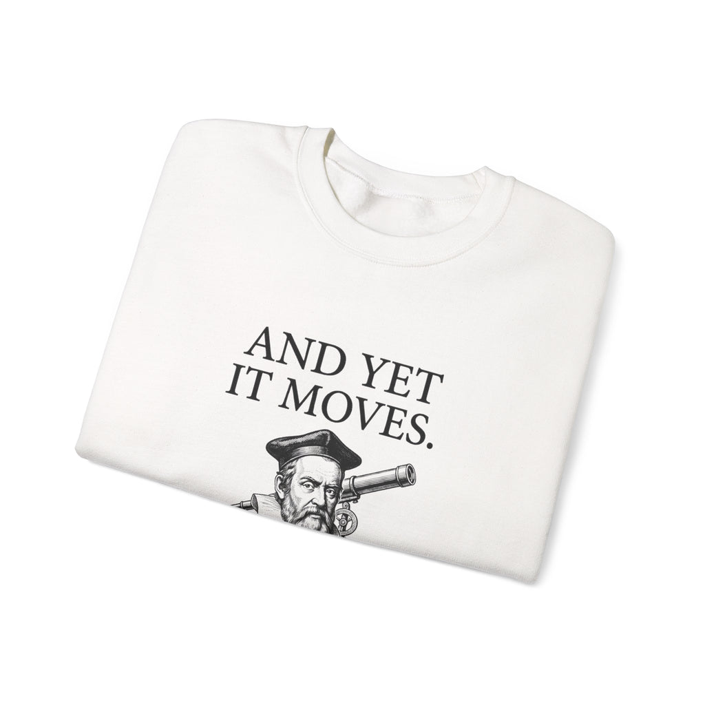 Galileo And Yet It Moves Sweatshirt