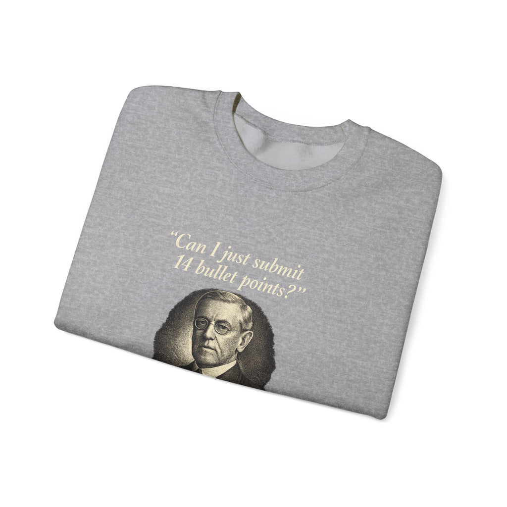 Woodrow Wilson Fourteen Points Procrastination Sweatshirt