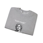 Alexander The Average Good Enough Sweatshirt
