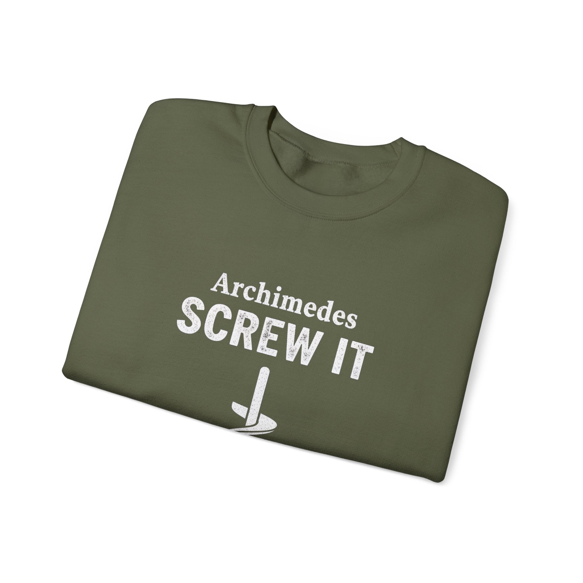 Archimedes Screw It Sweatshirt