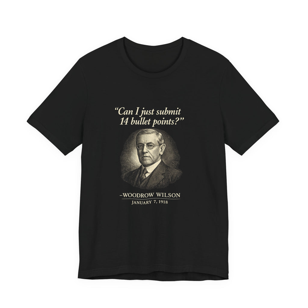 Woodrow Wilson Fourteen Points Procrastination Premium Tee