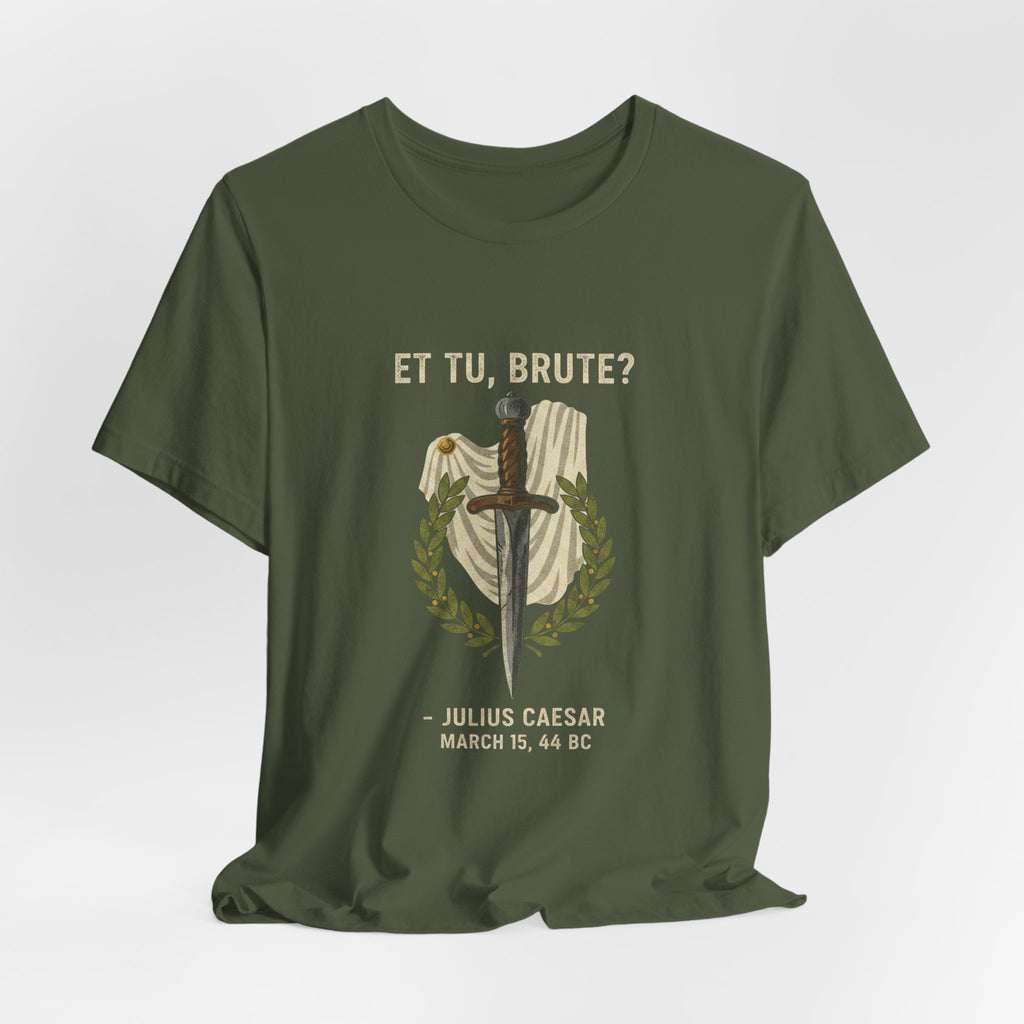 Et Tu Brute Julius Caesar Premium Tee