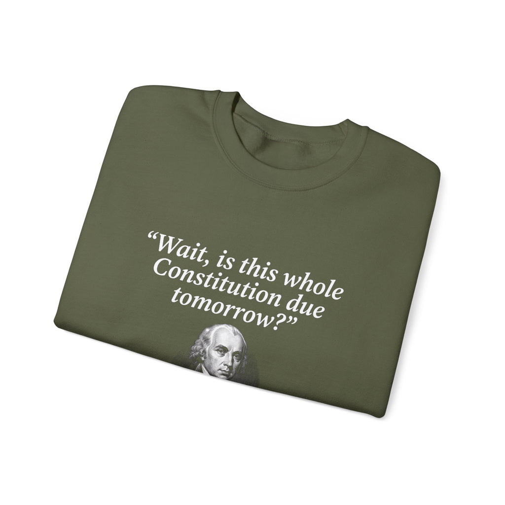 Madison Constitution Deadline Sweatshirt