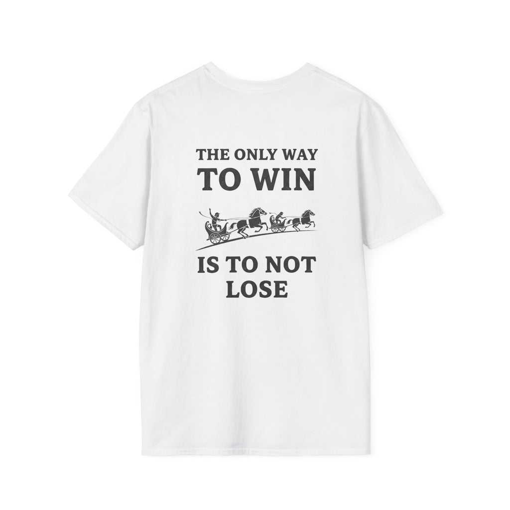 The Only Way To Win Back Print T-Shirt