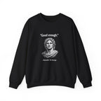 Alexander The Average Good Enough Sweatshirt