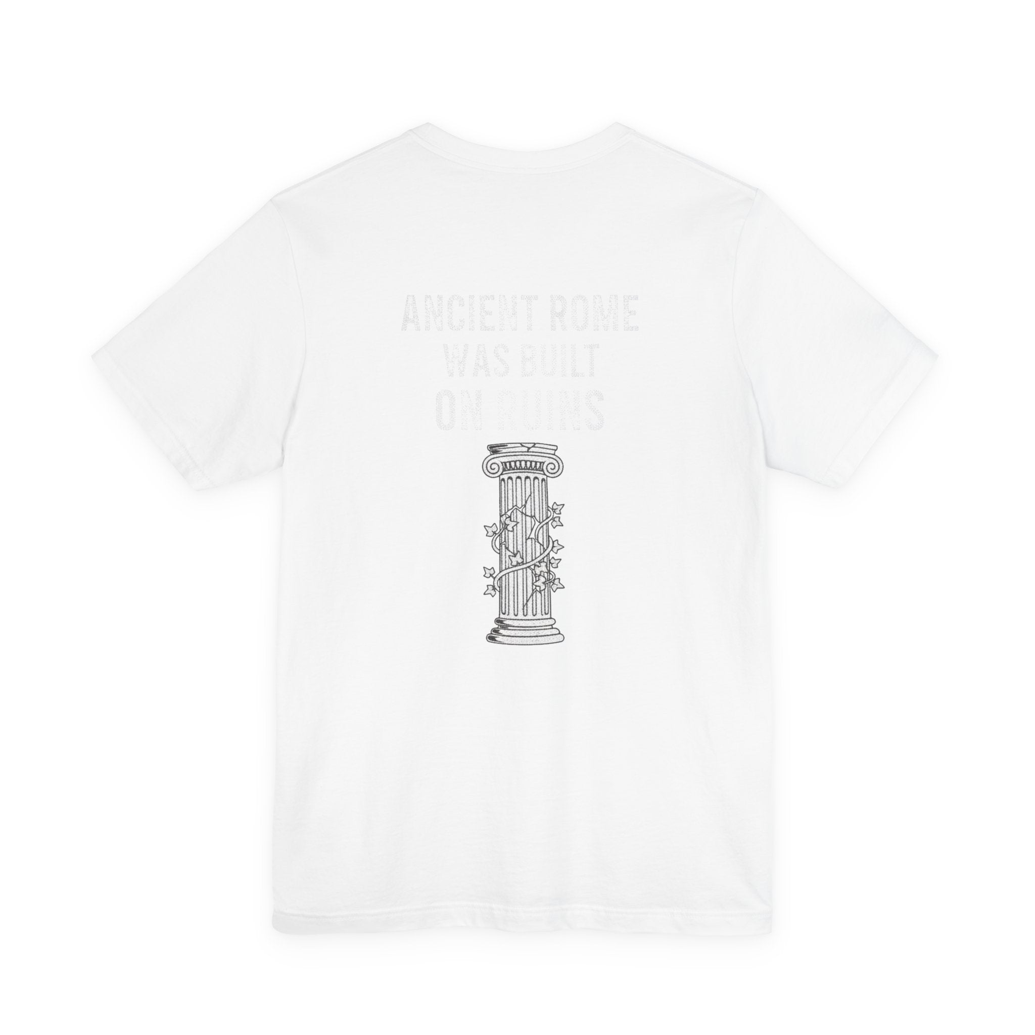 Ancient Rome Was Built On Back Print Premium Tee