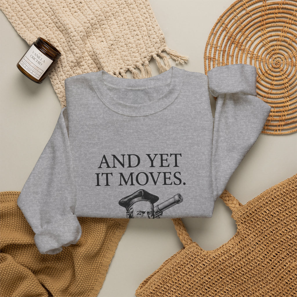 Galileo And Yet It Moves Sweatshirt