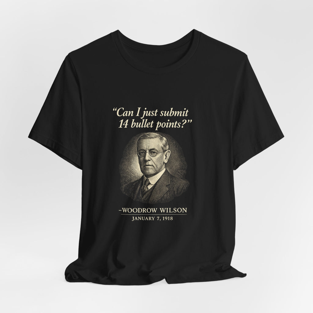 Woodrow Wilson Fourteen Points Procrastination Premium Tee