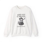 Galileo And Yet It Moves Sweatshirt
