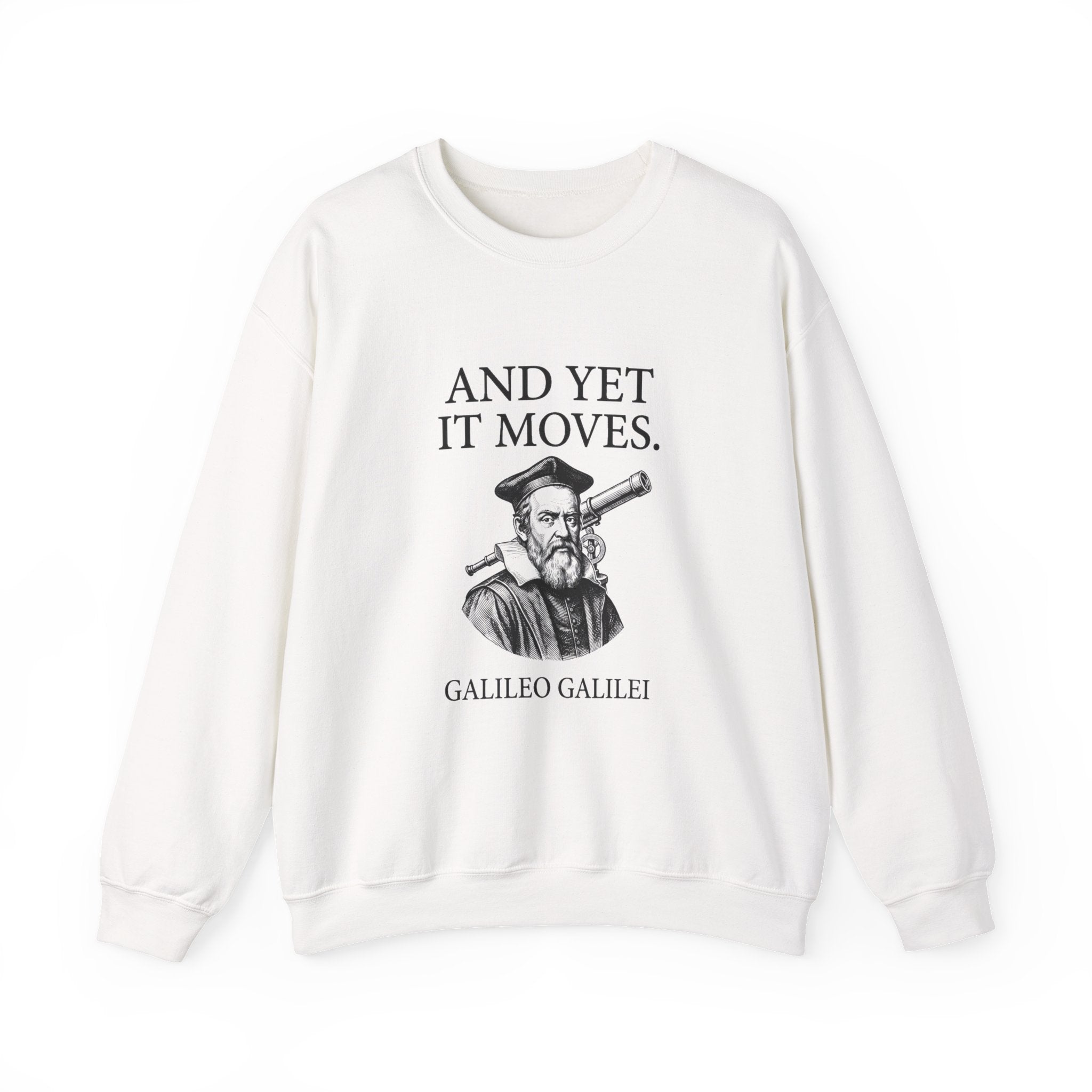 Galileo And Yet It Moves Sweatshirt