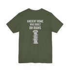 Ancient Rome Was Built On Back Print Premium Tee