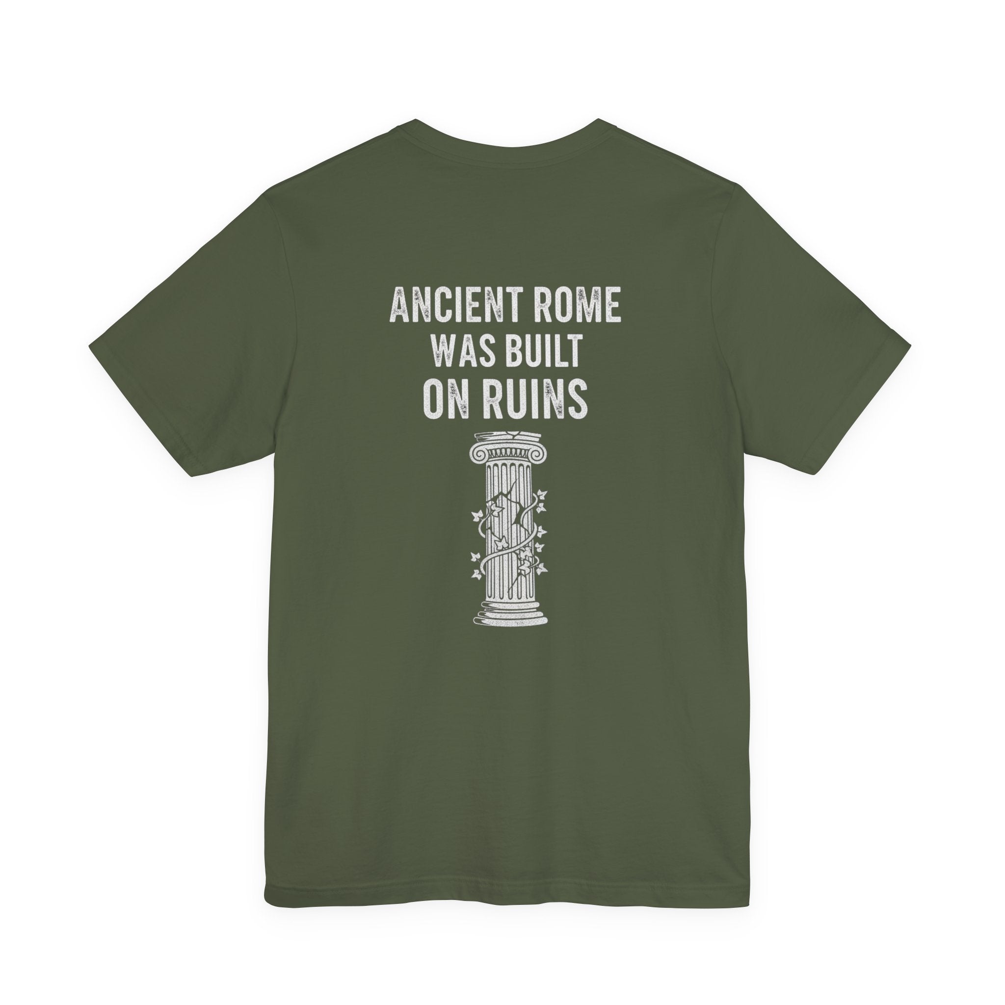 Ancient Rome Was Built On Back Print Premium Tee