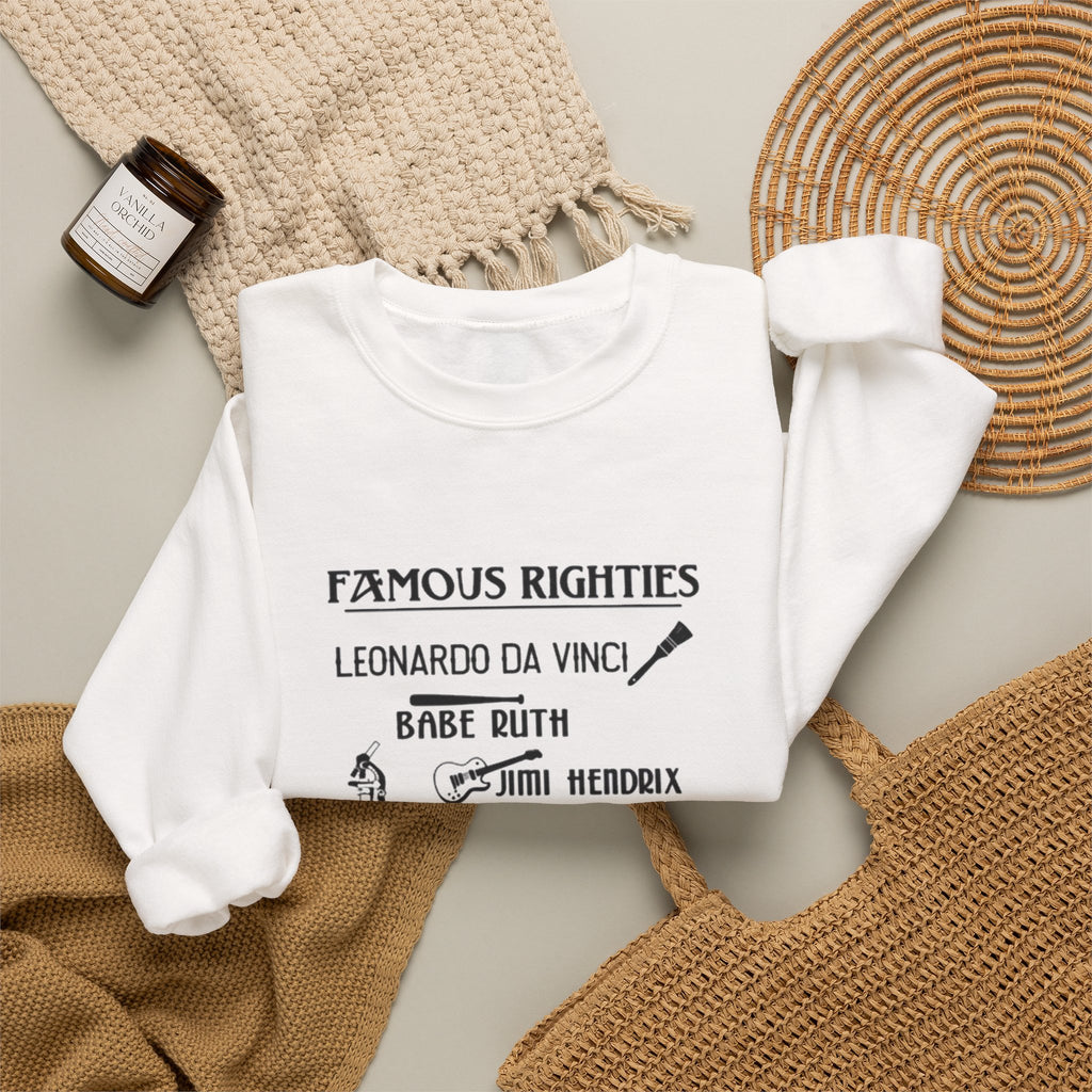 Famous Righties Sweatshirt