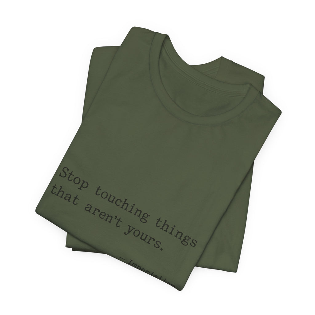 Imperialism Parental Warning Quote Premium Tee