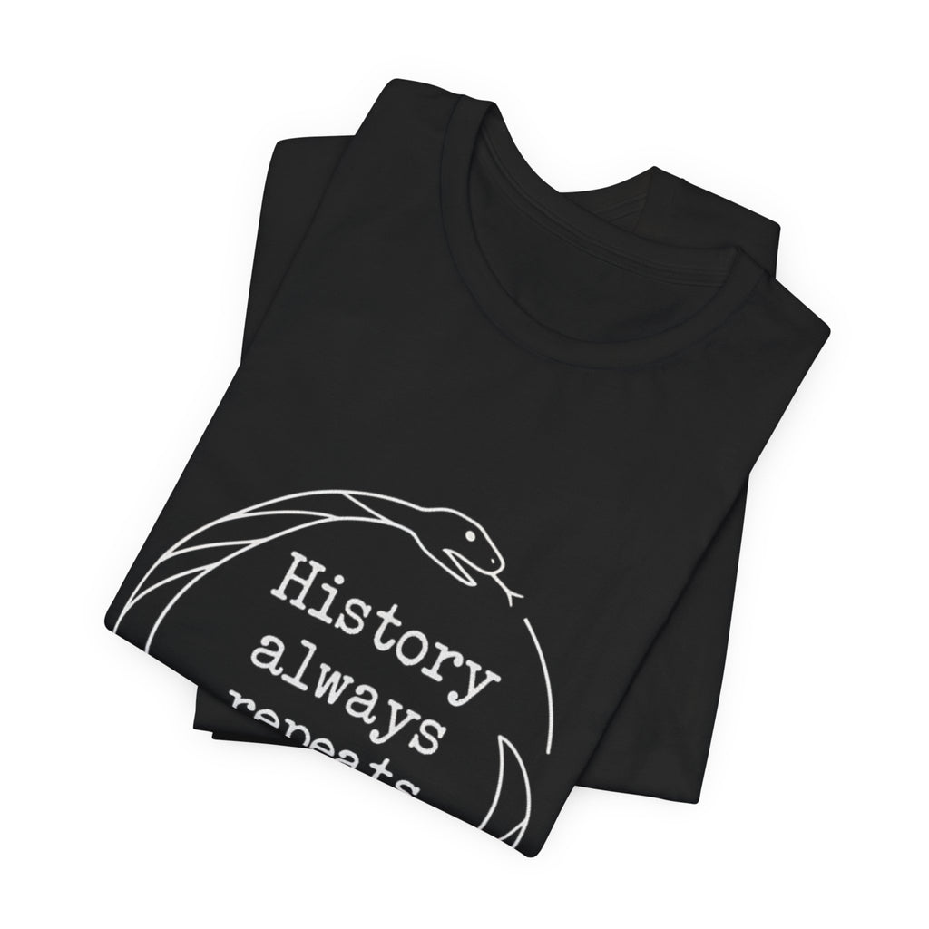 History Always Repeats Premium Tee
