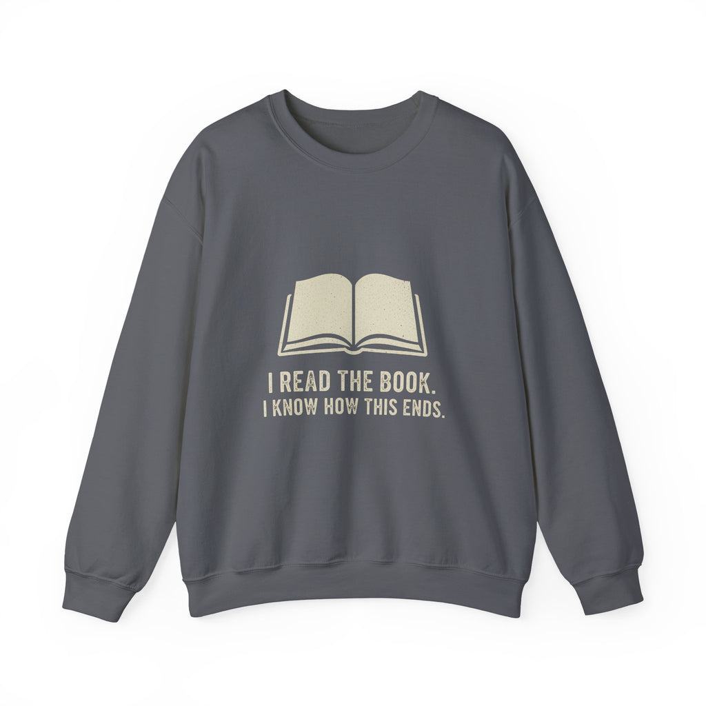 I Read The Book Sweatshirt
