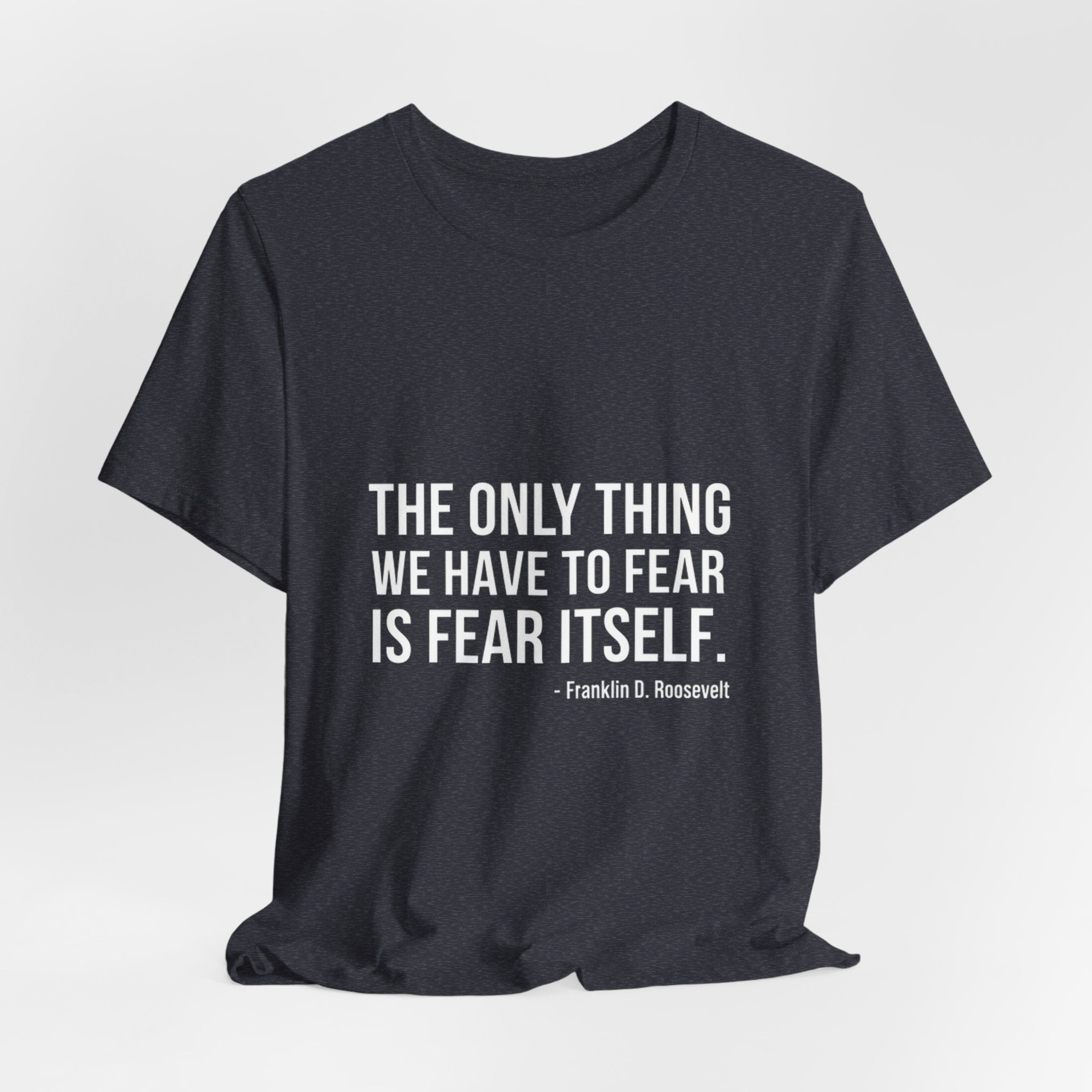 The Only Thing We Have Premium Tee