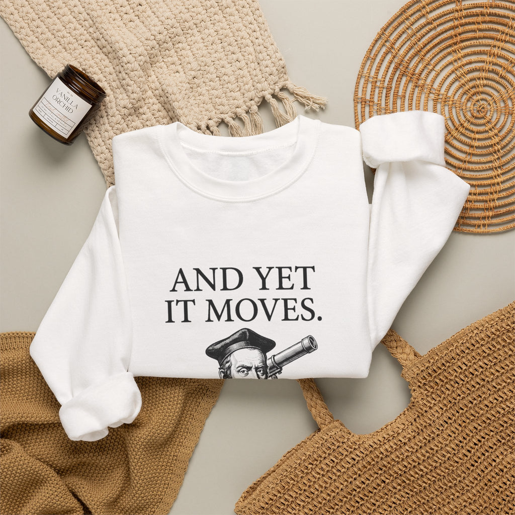 Galileo And Yet It Moves Sweatshirt