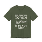 The Only Way To Win Premium Tee