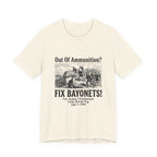 Out of Ammunition Fix Bayonets Premium Tee