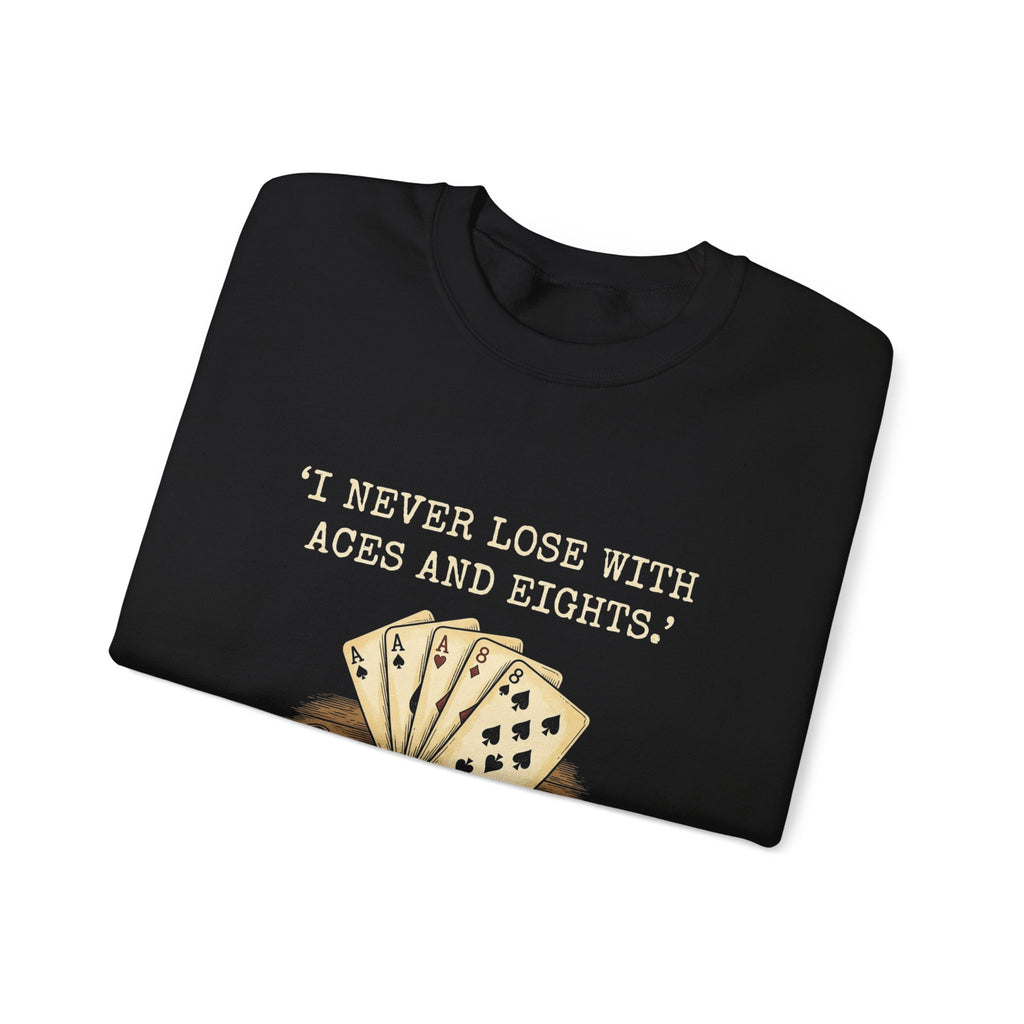 Dead Mans Hand Poker Sweatshirt