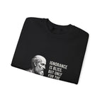 Socrates Ignorance Is Bliss Quote Sweatshirt