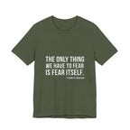 The Only Thing We Have Premium Tee