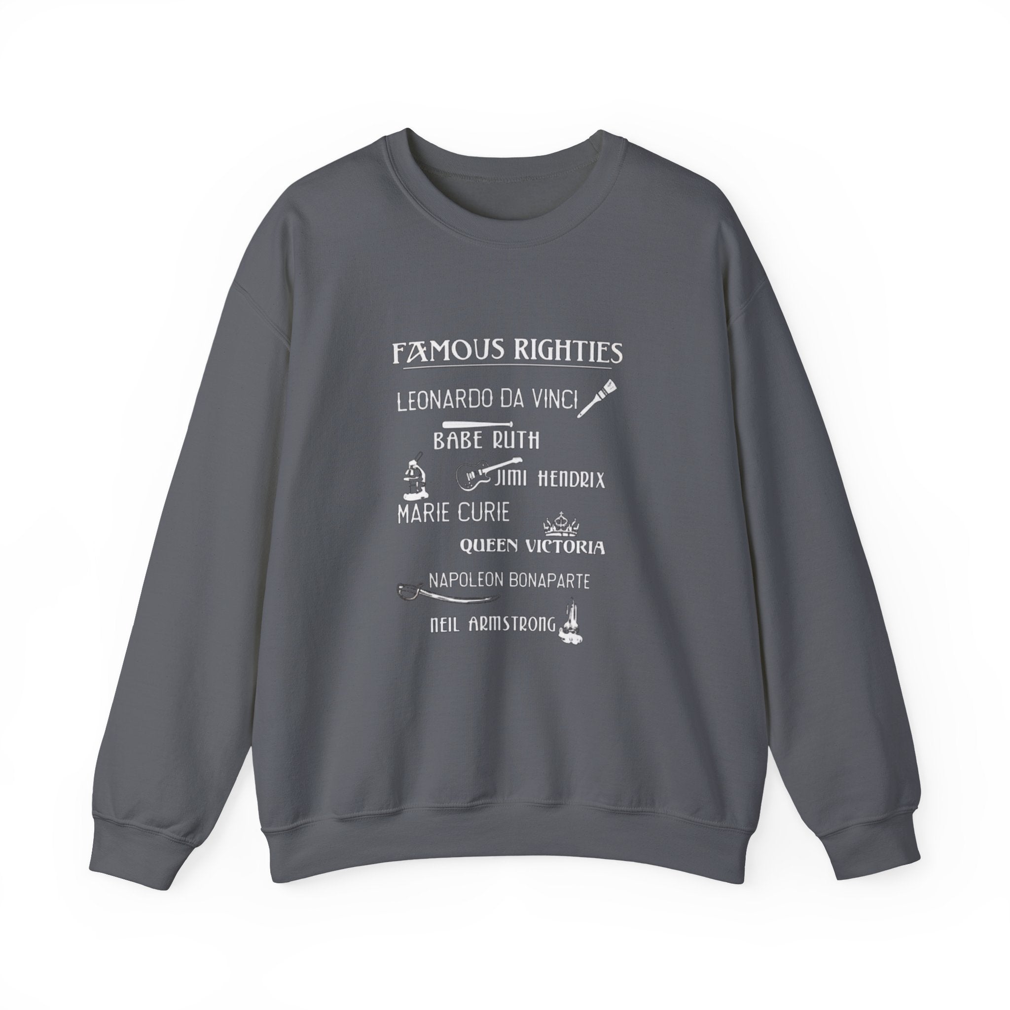 Famous Righties Sweatshirt