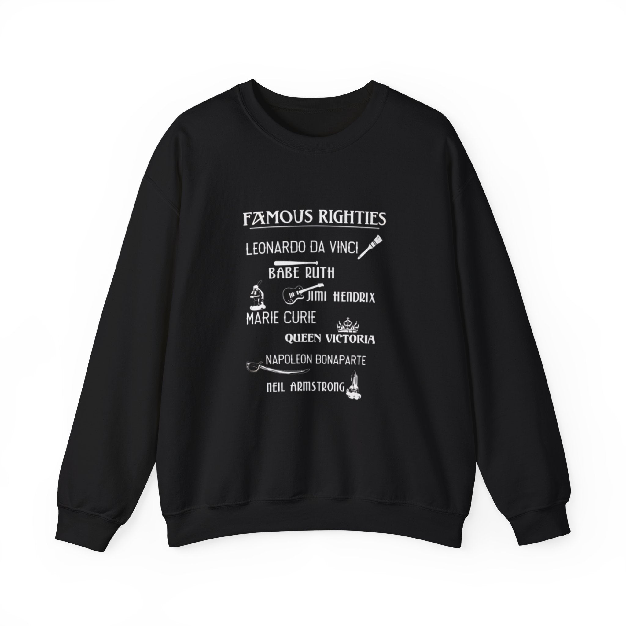 Famous Righties Sweatshirt