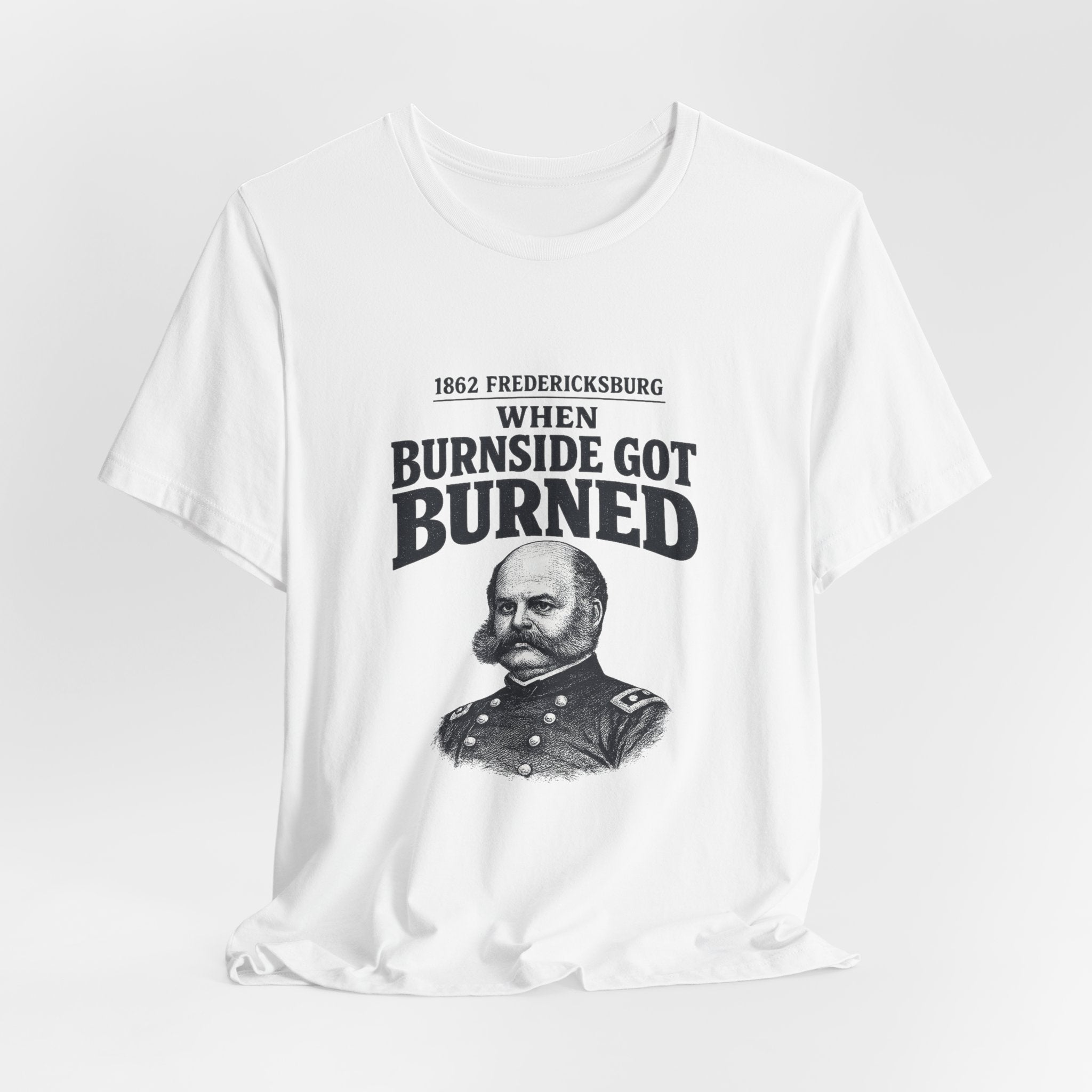 Fredericksburg Burnside Got Burned Vintage Premium Tee
