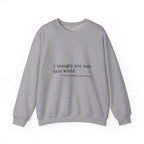 Industrial Revolution Quote Sweatshirt