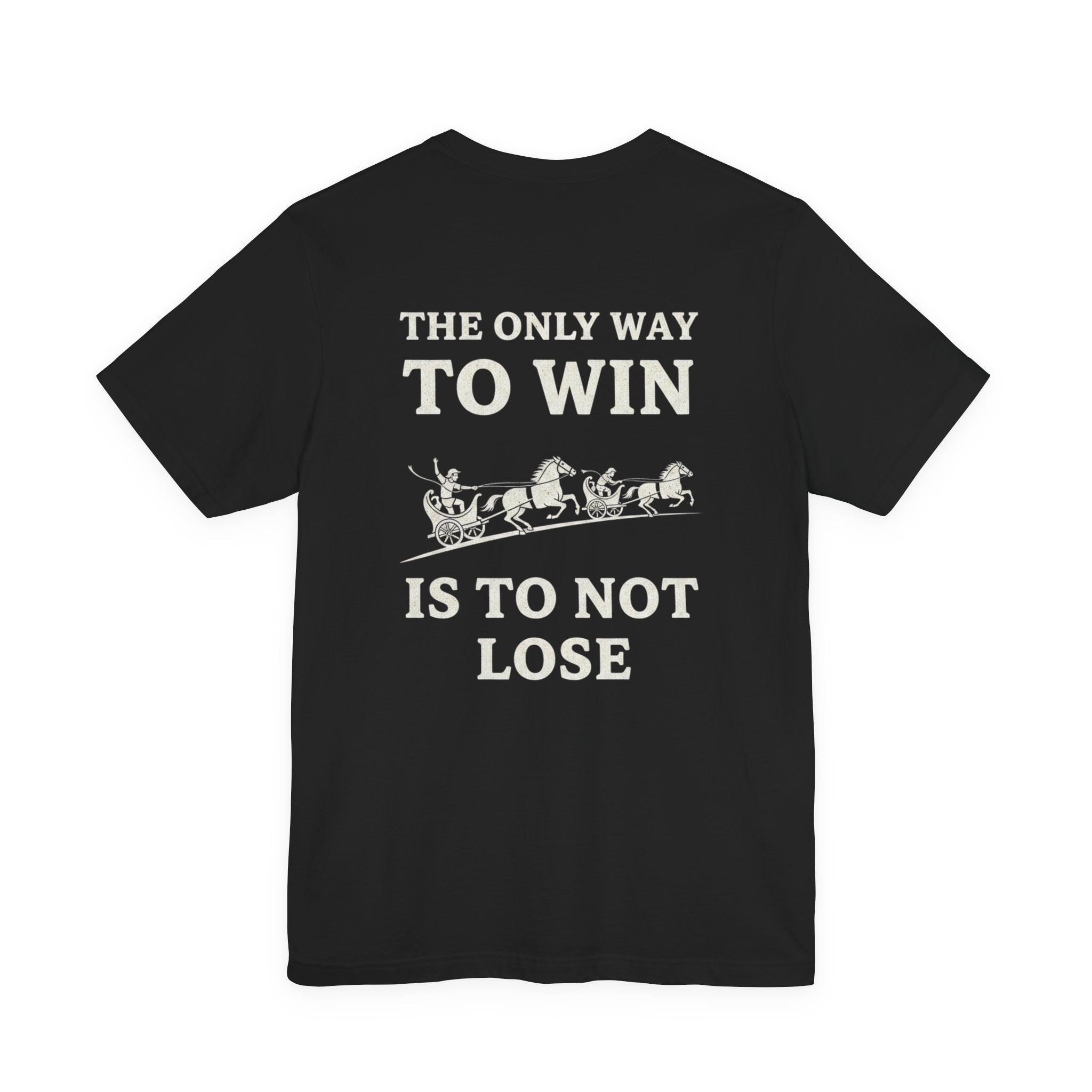 The Only Way To Win Back Print Premium Tee