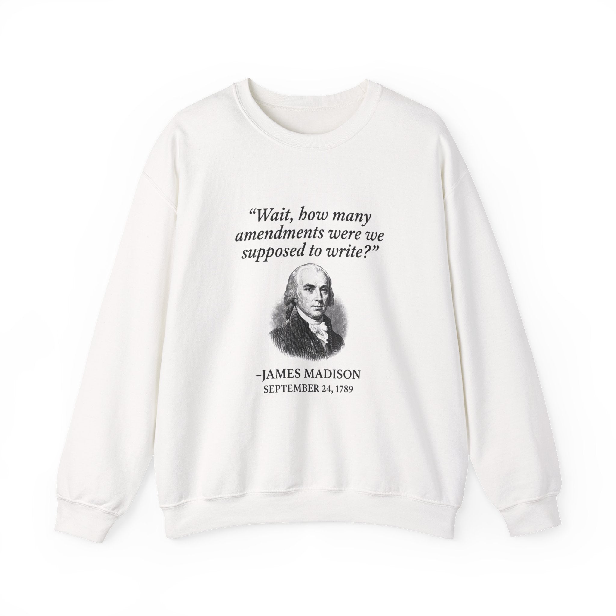Madison Bill of Rights Deadline Sweatshirt