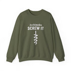 Archimedes Screw It Sweatshirt