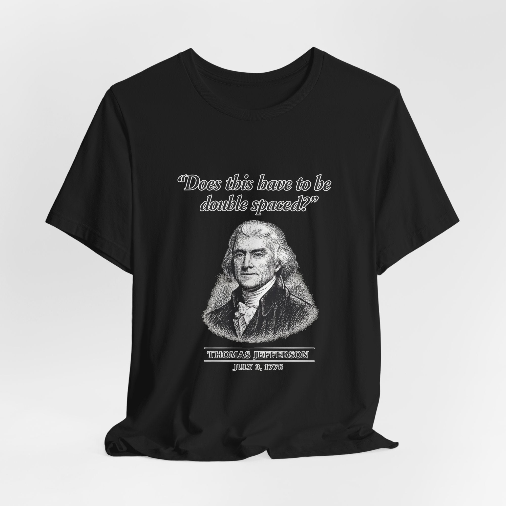 Thomas Jefferson Procrastination Double Spaced Premium Tee