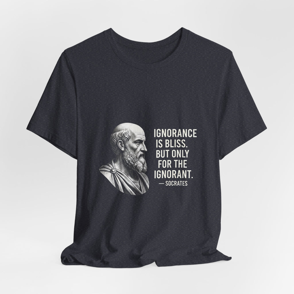 Socrates Ignorance Is Bliss Quote Premium Tee