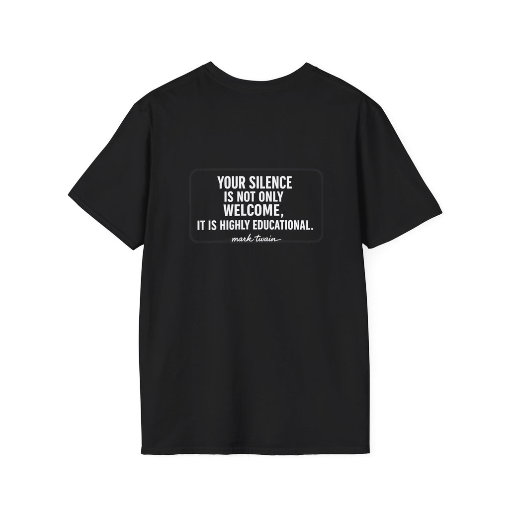 Your Silence Is Educational Back Print T-Shirt