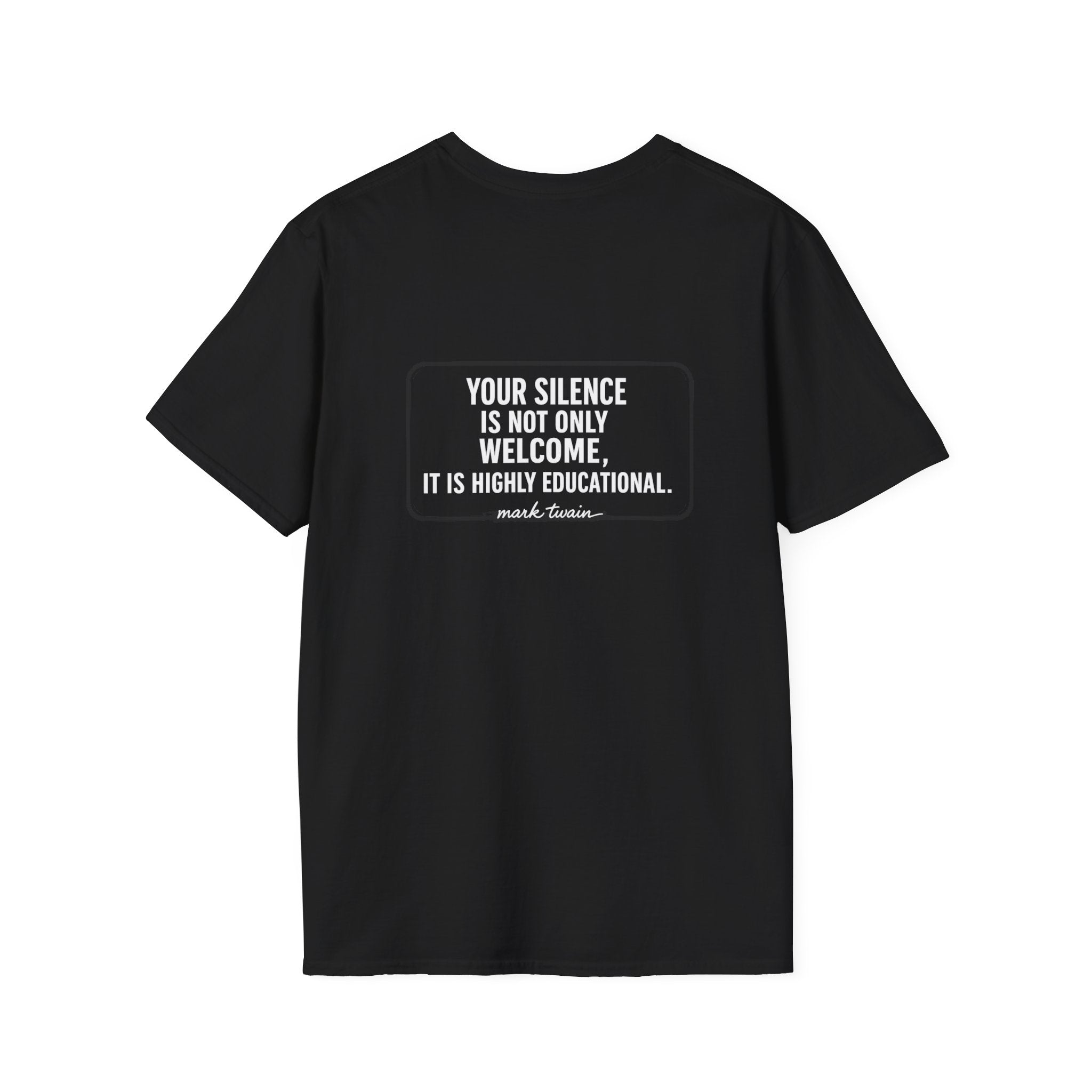 Your Silence Is Educational Back Print T-Shirt