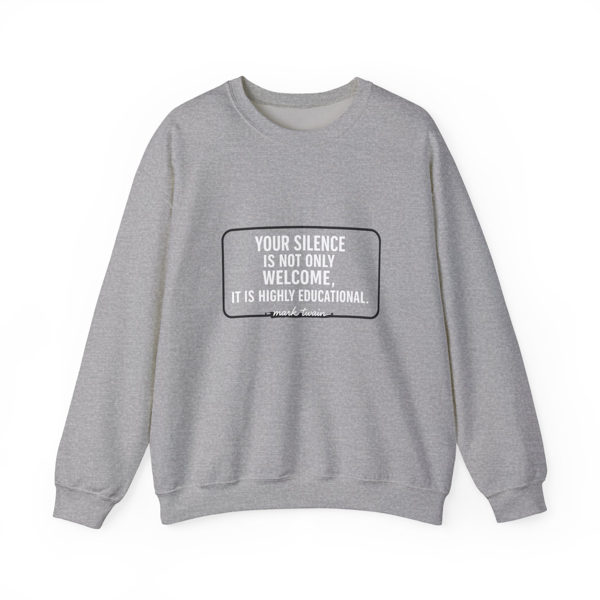 Your Silence Is Educational Sweatshirt