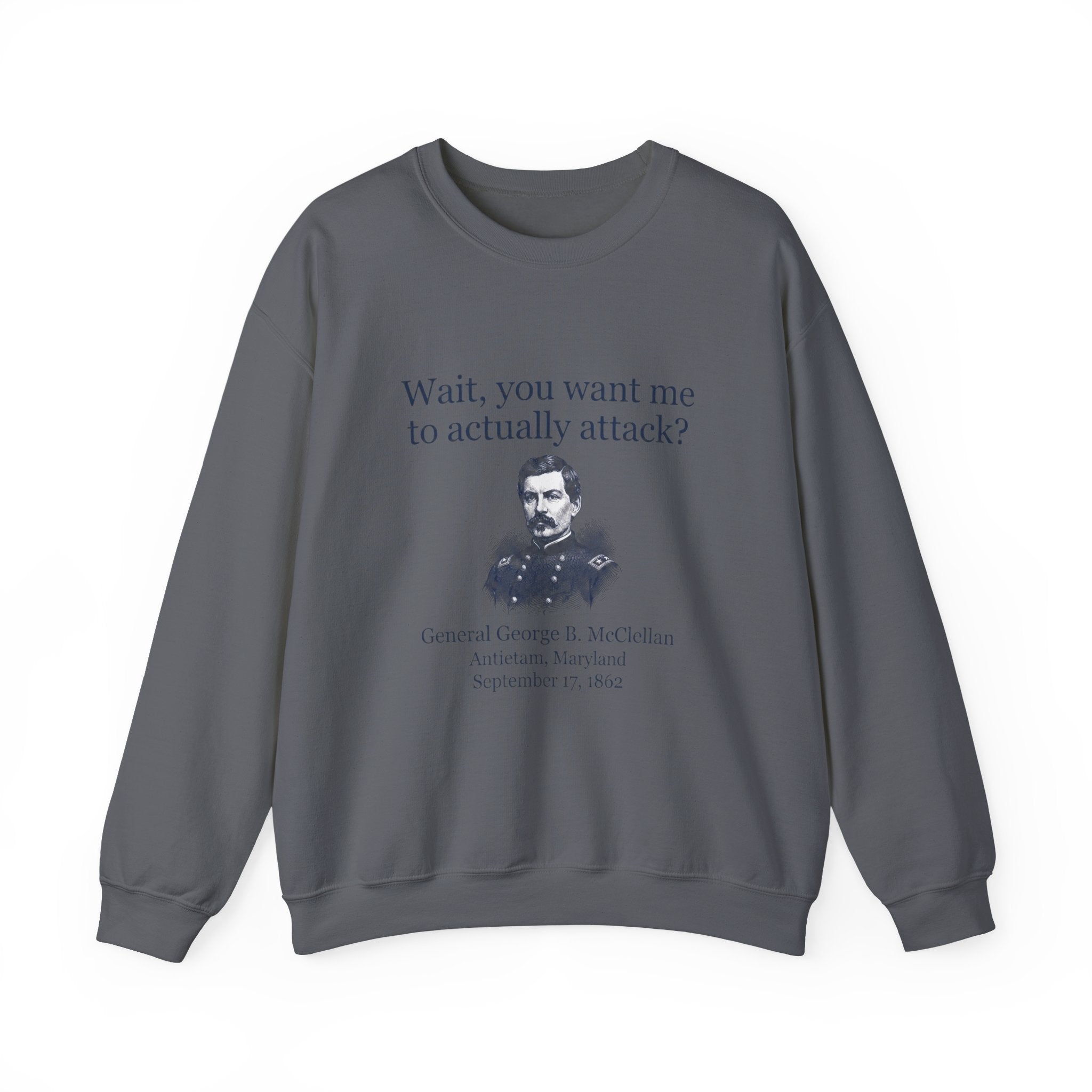 Mcclellan Antietam Attack Sweatshirt