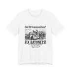 Out of Ammunition Fix Bayonets Premium Tee