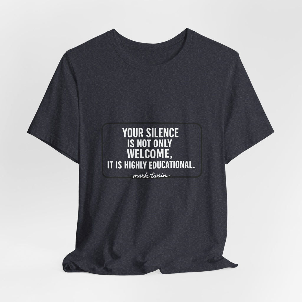 Your Silence Is Educational Premium Tee