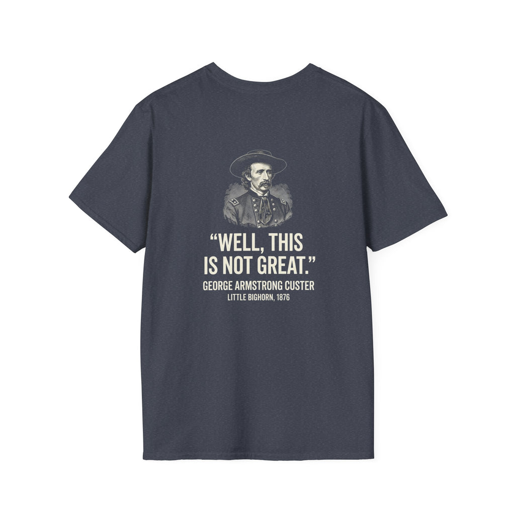 Well This Is Not Great Back Print T-Shirt
